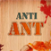 Anti Ant